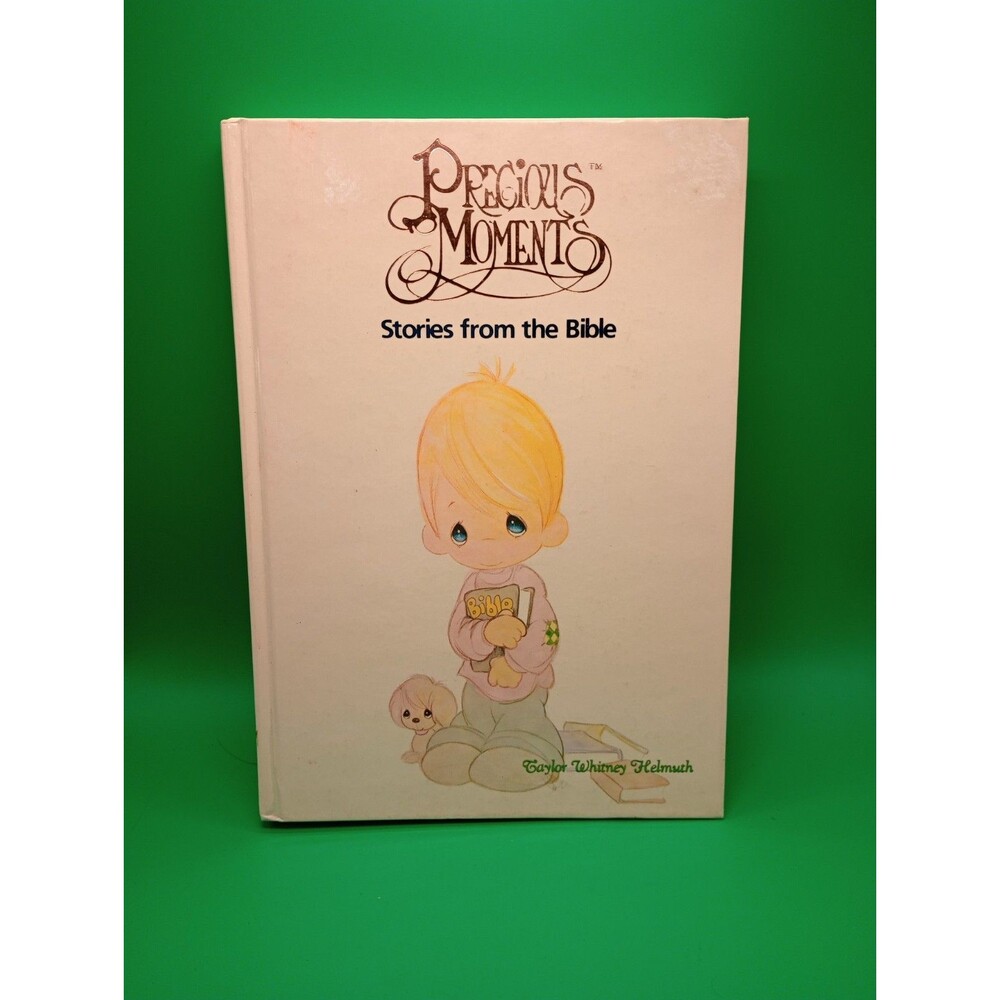 Precious Moments Stories From The Bible by Taylor Whitney Helmuth Hardcover